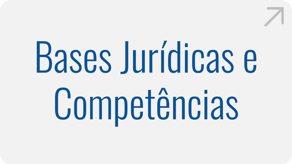 Bases Jurídicas e Competências