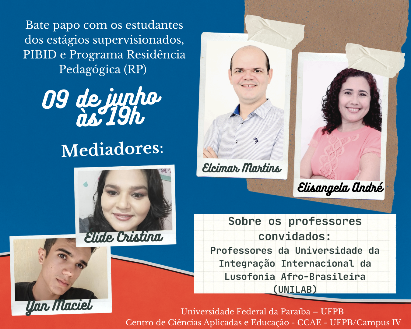 Bate papo com os estudantes dos estágios supervisionados, PIBID e Programa Residência Pedagógica (RP) 
