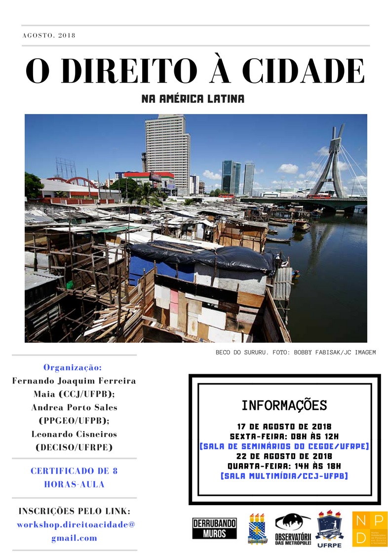  o Workshop "O direito à cidade na América Latina". 