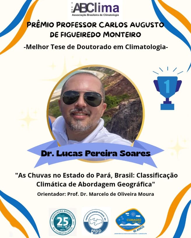 Dr. Lucas Pereira Soares Vence Prêmio de Melhor Tese de Doutorado em Climatologia