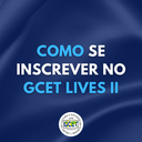 Como se inscrever no GCET LIVES II