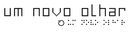 um novo olhar.png