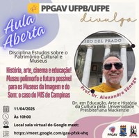 Aula Aberta - Disciplina Estudo sobre o Patrimônio Cultural e Museus