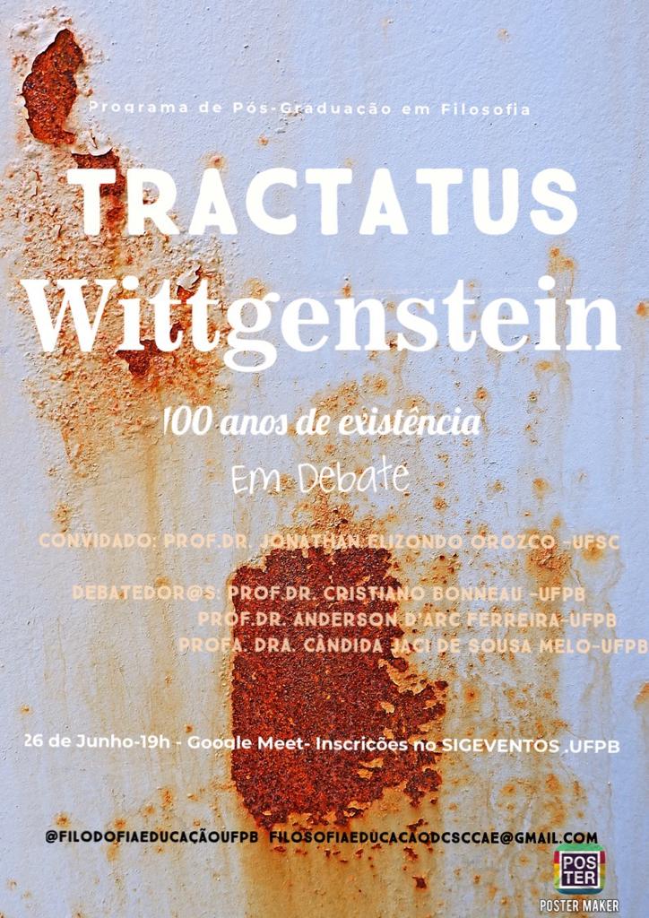 Evento sobre o Tractatus: 100 Anos! Evento sobre o Tractatus: 100 Anos!