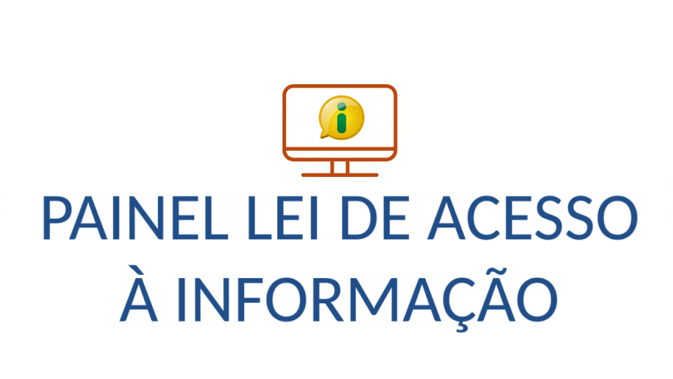 Monitoramento do cumprimento da Lei de Acesso à Informação (LAI).