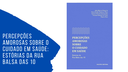 Percepções amorosas sobre o cuidado em saúde