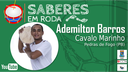 Aula com Ademilton Barros - Cavalo Marinho de Pedras de Fogo (PB)
