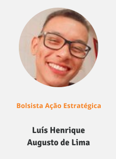 Luís.png Foto do bolsista ação estratégica Luis Henrique Augusto de Lima