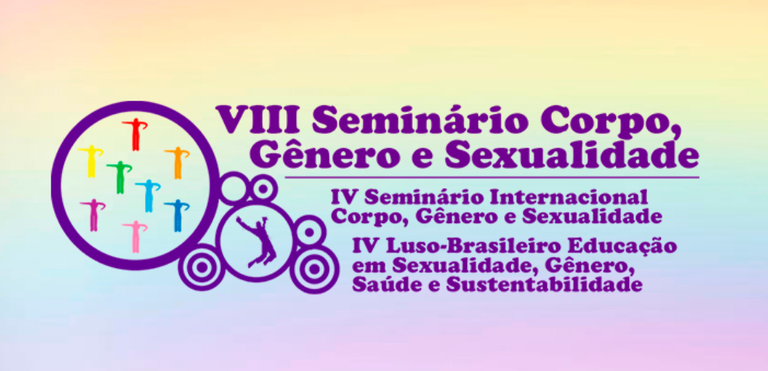 VIII SEMINÁRIO CORPO, GÊNERO E SEXUALIDADE ESTÁ COM INSCRIÇÕES ABERTAS PARA SUBMISSÃO DE TRABALHOS VIII SEMINÁRIO CORPO, GÊNERO E SEXUALIDADE ESTÁ COM INSCRIÇÕES ABERTAS PARA SUBMISSÃO DE TRABALHOS