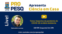 Programa “Ciência em casa” debate impactos da Covid-19 no meio ambiente