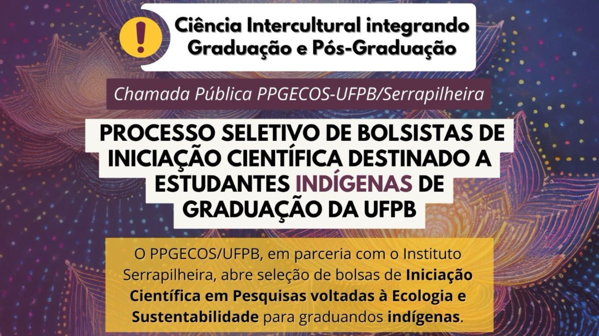 UFPB abre seleção de iniciação científica para estudantes indígenas em parceria com o Instituto Serrapilheira